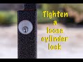 Tighten a Loose Cylinder Lock