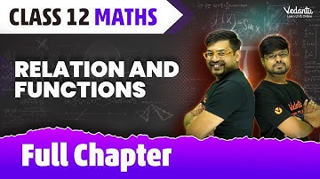 Relations & Functions Class 12 Full Chapter | Class 12 Maths Chapter 1 | Vijay Sir @VedantuMath