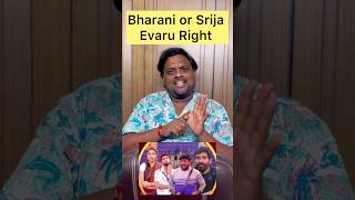 Whos Game Us Correct Bharani Or Srija
