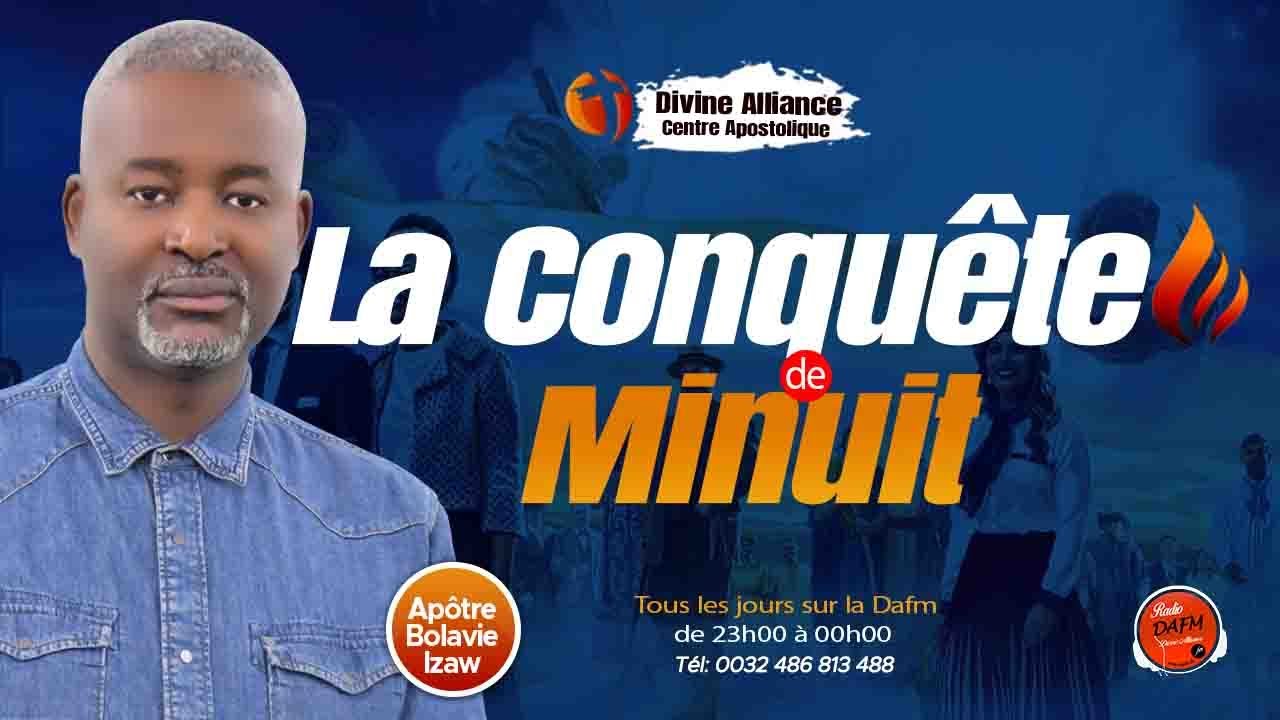 La Conquête de Minuit du 01 Mars 2026 // Bolavie Izaw Apôtre