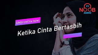 KETIKA CINTA BERTASBIH - MELLY GOESLAW FT AMEE (LIRIK) COVER BY CINDI CINTYA DEWI