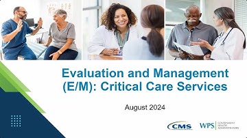 Encore: Evaluation and Management: Critical Care Services