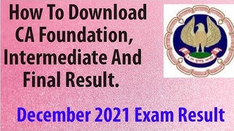How To Check CA Foundation,Intermediate ,Final Exam Result|December 2021 Exam Results|Full Process|