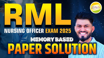 RML | NURSING OFFICER EXAM 2025 MEMORY BASED || PAPER SOLUTION by Ravi Sir