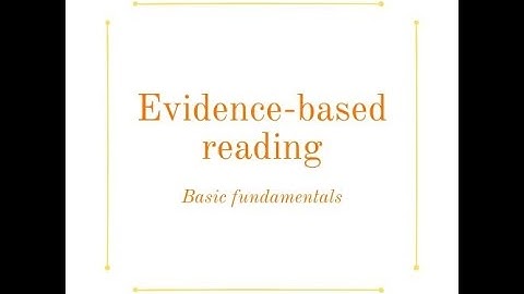 Evidence based reading