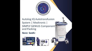 Autolog IQ Autotransfusion System | Medtronic | SIMPLY GENIUS Component and  Packing