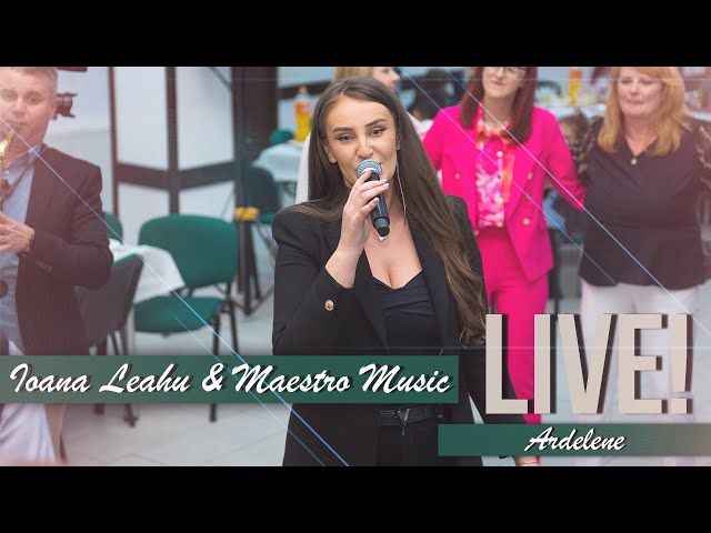 Ioana Leahu 🎤 & Maestro Music || ⭕Live || Colaj Ardelene 2023 class=