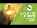 Hora Santa Padre Pedro Justo Berrío, A Solas Con El Señor, Abril 16 2020 - Tele VID