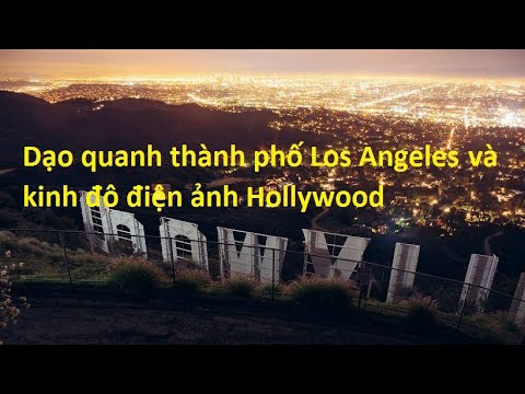 Video: Hollywood & Trung tâm Highland