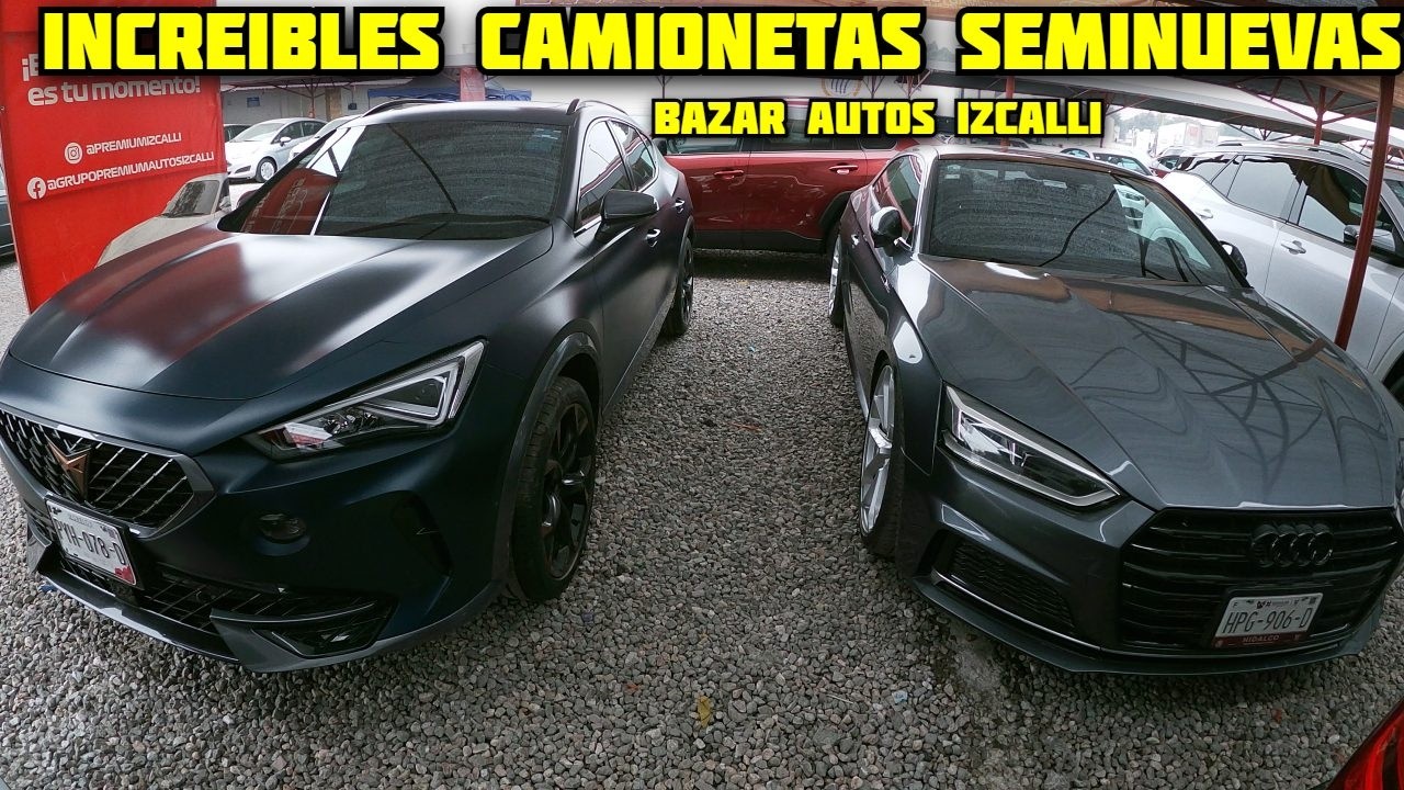 🤑⚠️ Camionetas FAMILIARES Seminuevas Sorento Formentor Terrain Escape En Bazar De Autos Izcalli