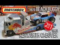 MATCHBOX Restoration & Custom : 1983 Kenworth Cabover & 1970 Beach Buggy