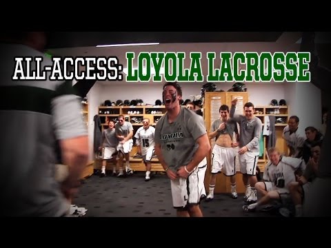 All-Access with Loyola Lacrosse