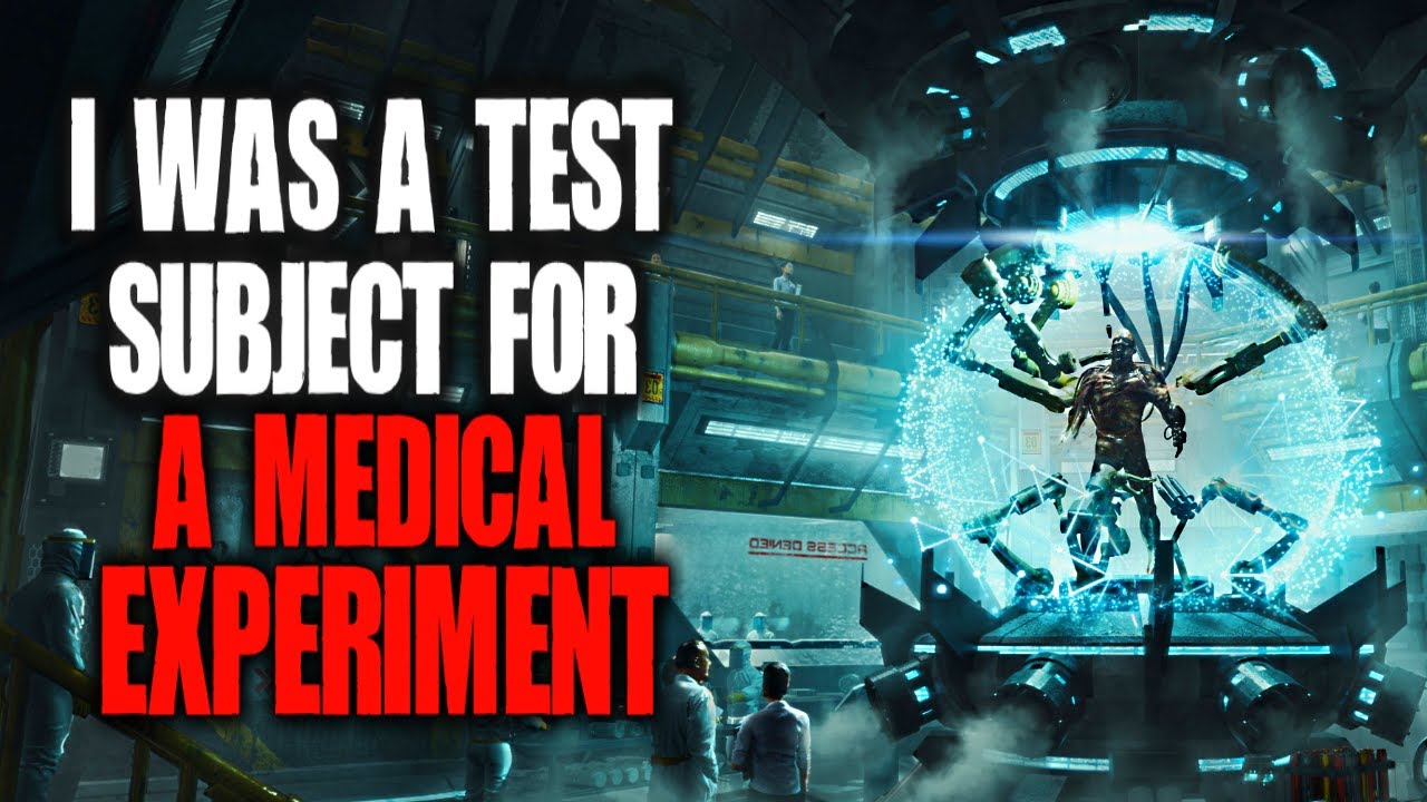 I Was A Test Subject For A Medical Experiment - YouTube