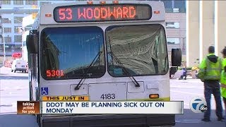 DDOT may plan sick out on Monday