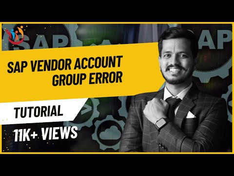SAP VENDOR ACCOUNT GROUP ERROR