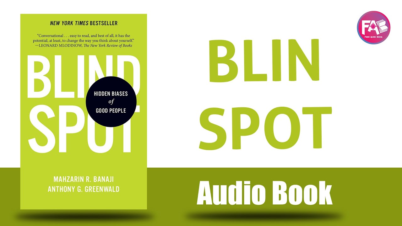 Blind Spot by Mahzarin R. Banaji & Anthony G. Greenwald - YouTube