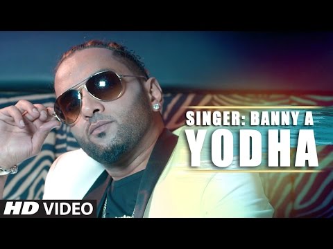 New Punjabi Songs 2016 Yodha Full Song Banny A Latest Punjabi Songs 2016 T Series