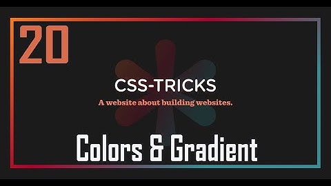 20. CSS Colors & Gradient | CSS Bangla Tutorial / CSS3 Bangla Tutorial | Complete Web Development
