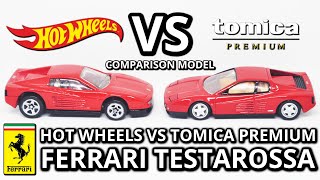 Hot Wheels VS Tomica Premium Ferrari Testarossa Comparison Model