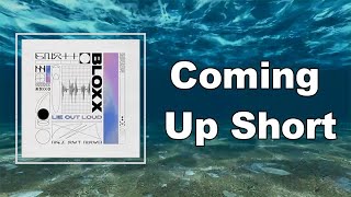 Vignette de la vidéo "BLOXX - Coming Up Short (Lyrics)"