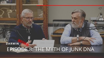 Darwin Denied #8 | The Myth of Junk DNA