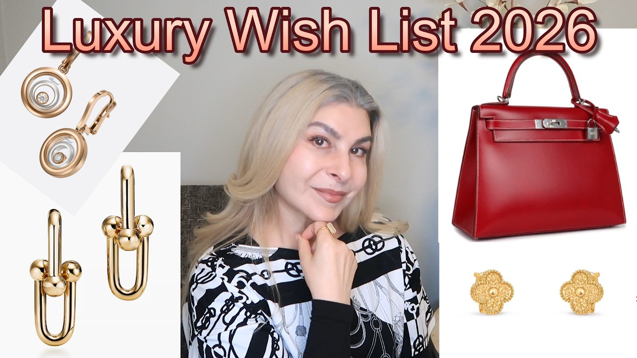 Список желаний класса люкс 2026: HERMES Mini, Kelly Van Cleef & Arpels Hammered Alhambra, VCA Cho...