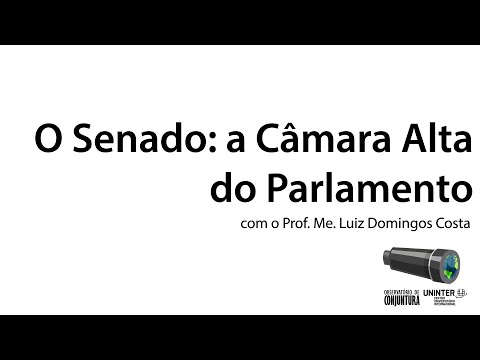 Vídeo: O que é a Câmara Alta e a Câmara Baixa do Parlamento?