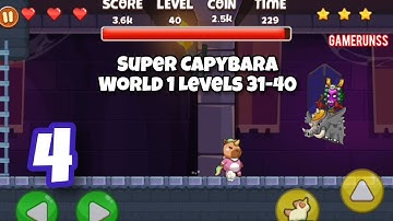 Super Capybara Adventure - Gameplay Walkthrough Android Part 4 - World 1 Levels 31-40