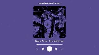 Spare Time - Eric Bellinger (slowed)