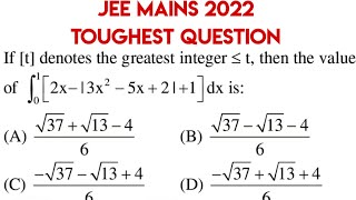 Jee Mains 2022 Maths Toughest Question 🔥|Greatest Integer function Integration Jee Mains Questions.