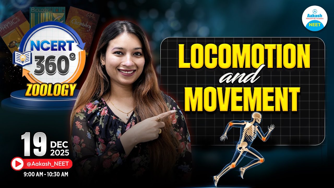 Locomotion & Movement | NEET 2026 | NCERT 360° | Zoology | LIVE @Aakash_NEET
