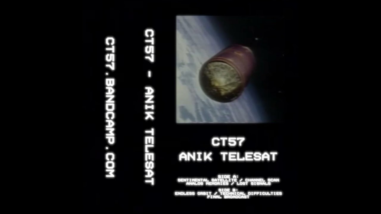 CT57 - ANIK TELESAT [Signalwave, Broken Transmission, Vaporwave]