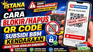 Cara Blokir Barcode BBM Subsidi | Hapus QR code Pertalite/Biosolar Subsidi Tepat