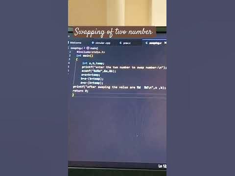 Swaping of two numbers..#code #youtubeshorts #youtube #engineering # ...