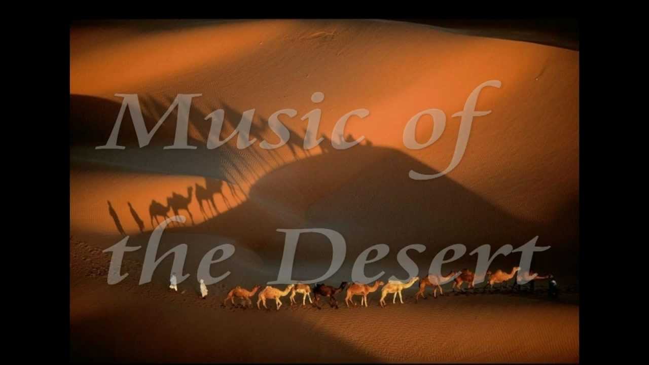 Music of the desert...... YouTube