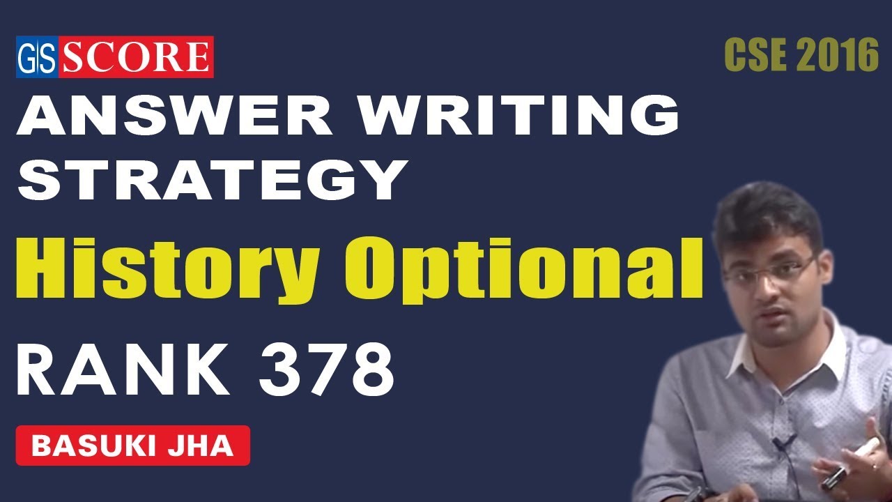 History Optional Answer Writing Strategy by Basuki Jha CSE 2016 AIR 378 YouTube