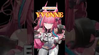 Arknights Endfield Yvonne Quickie Guide