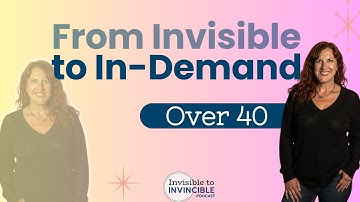 From Invisible to In-Demand: Confidence and Visibility for Business Owners Over 40