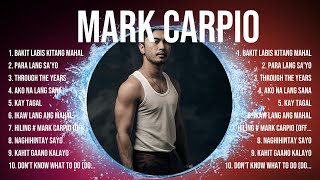 Mark Carpio Top Tracks Countdown 🔥 Mark Carpio Hits 🔥 Mark Carpio Music Of All Time