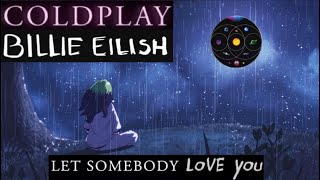 Let Somebody Love You / Billie Eilish + Coldplay / Let Somebody Go + I Love You /The Rubbeats Mashup
