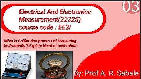 Calibration of Measuring instrument/EEM 22325 video lecture 3/(@Msbteenggdiplomaimp )