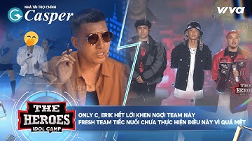 Only C & Erik Hết Lời Khen Ngợi Team Này !!! | The Heroes Highlight Teaser #5