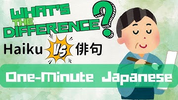 One Minute Japanese Haiku in English vs Japanese What’s the Difference