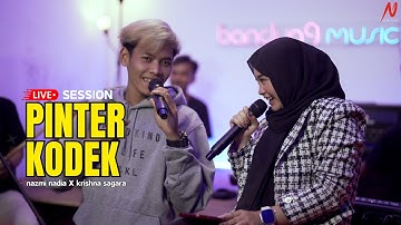 PINTER KODEK - NAZMI NADIA X KRISHNA SAGARA [LIVE SESSION]