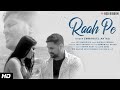 Raah Pe | Emmanuel Antao | Joy Banerjee | Jojo Dsouza |  Romantic Song 2022
