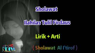 SHOLAWAT ILAHILAS TULIL FIRDAUS - I'TIROF [ Lirik + Arti ]