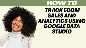 How to Track Ecom Sales and Analytics Using Google Data Studio 2025 I DOUBLE Z