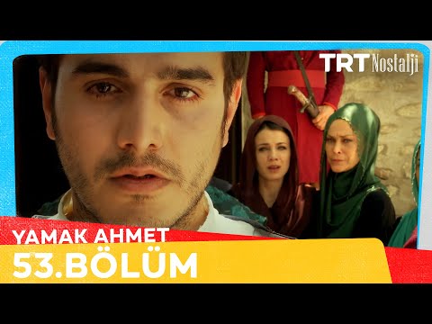 Yamak Ahmet 53. Bölüm @NostaljiTRT