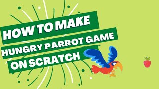How to make a hungry parrot game on Scratch |Scratch games |Easy Scratch game for kids |Flying bird screenshot 3