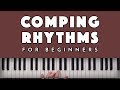 Comping Rhythms for Beginners